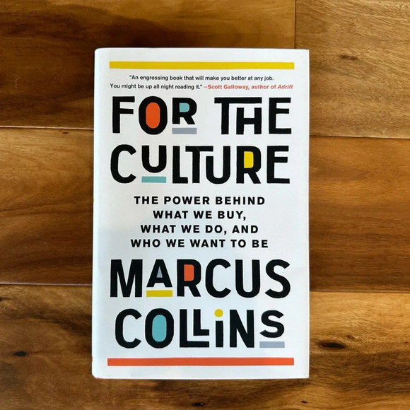 For The Culture: The Power Behind What We Buy, What We Do, And Who We Want To Be - Picture 1 of 2